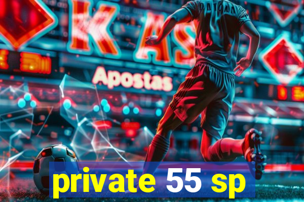 private 55 sp